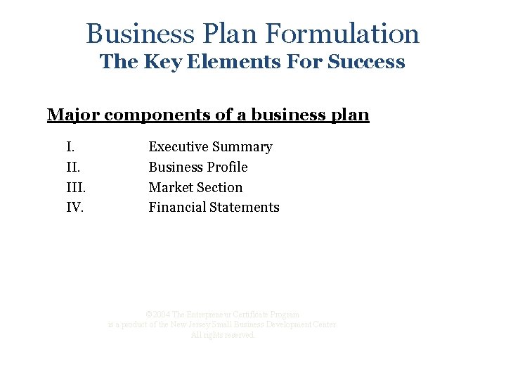 Business Plan Formulation The Key Elements For Success Major components of a business plan