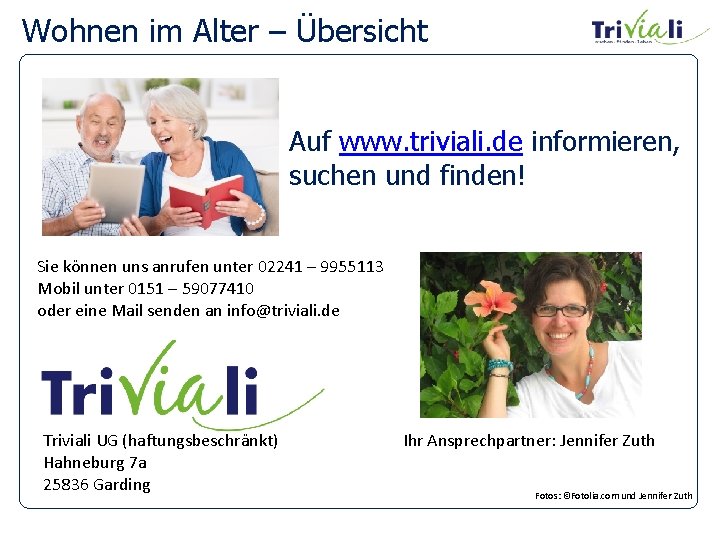 Wohnen im Alter – Übersicht Auf www. triviali. de informieren, suchen und finden! Sie