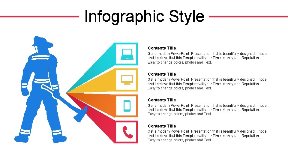 Infographic Style Contents Title Get a modern Power. Point Presentation that is beautifully designed.