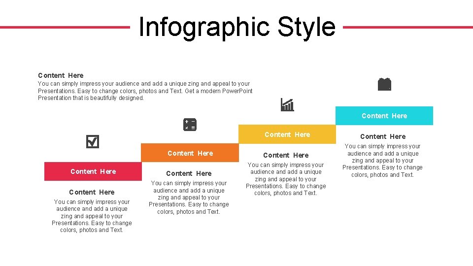 Infographic Style Content Here You can simply impress your audience and add a unique