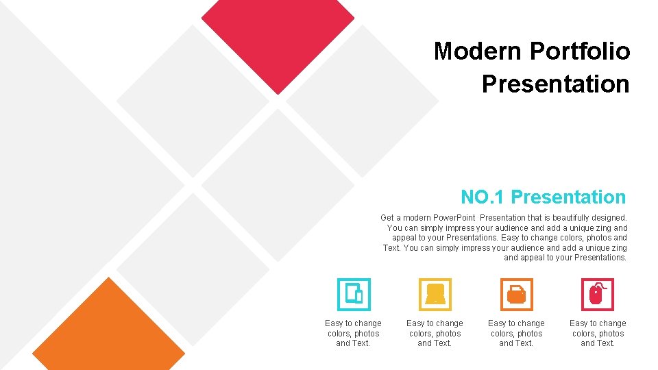 Modern Portfolio Presentation NO. 1 Presentation Get a modern Power. Point Presentation that is