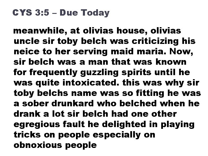 CYS 3: 5 – Due Today meanwhile, at olivias house, olivias uncle sir toby