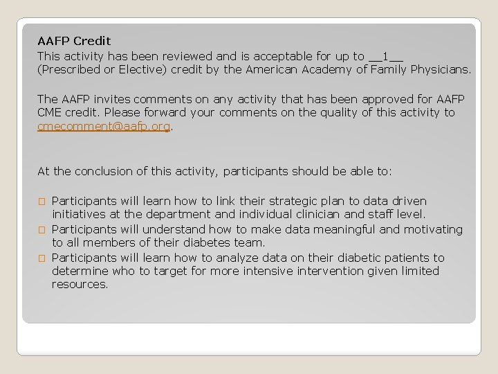 AAFP Credit This activity has been reviewed and is acceptable for up to __1__