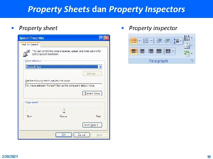 Property Sheets dan Property Inspectors • Property sheet 2/20/2021 • Property inspector 19 