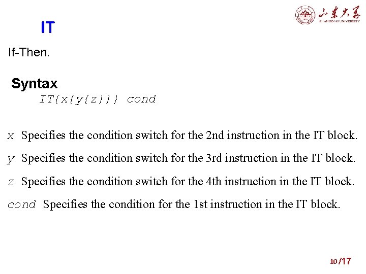 IT If-Then. Syntax IT{x{y{z}}} cond x Specifies the condition switch for the 2 nd