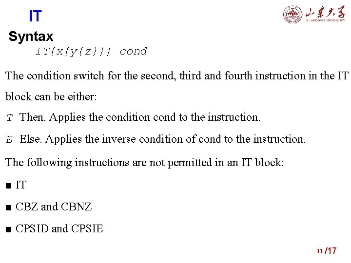 IT Syntax IT{x{y{z}}} cond The condition switch for the second, third and fourth instruction