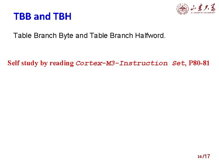 TBB and TBH Table Branch Byte and Table Branch Halfword. Self study by reading