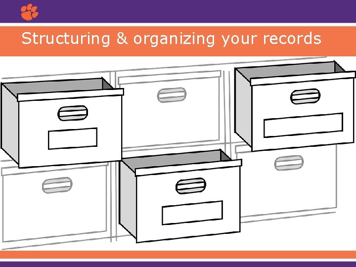 Structuring & organizing your records 