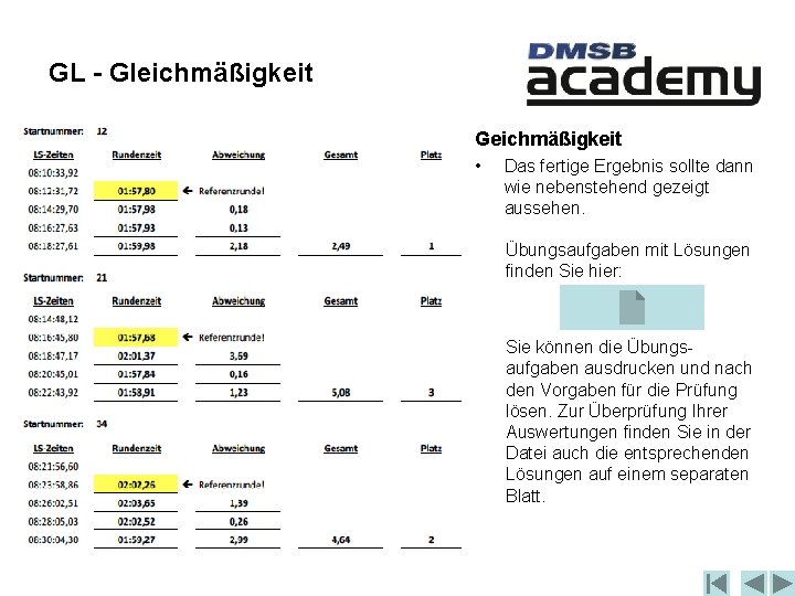 GL - Gleichmäßigkeit Geichmäßigkeit • Das fertige Ergebnis sollte dann wie nebenstehend gezeigt aussehen.