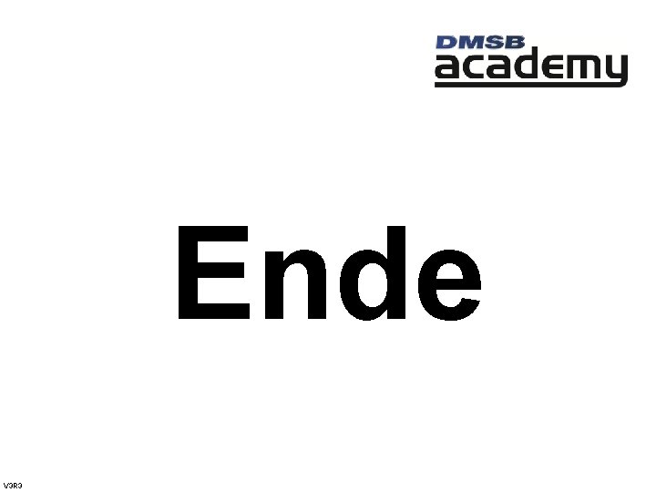  Ende V 3 R 3 