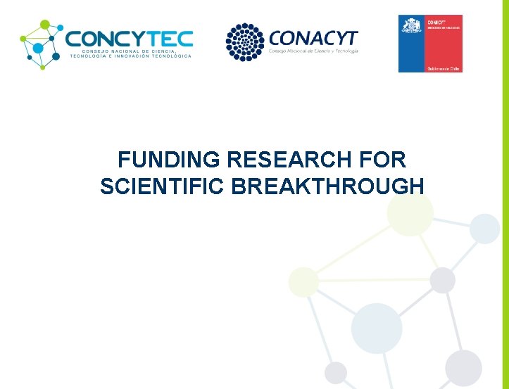 FUNDING RESEARCH FOR SCIENTIFIC BREAKTHROUGH 
