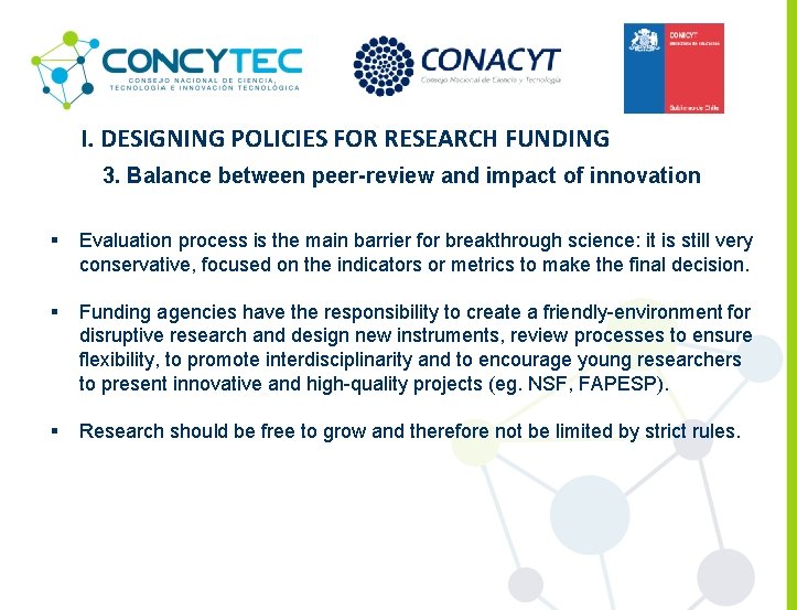 I. DESIGNING POLICIES FOR RESEARCH FUNDING 3. Balance between peer-review and impact of innovation