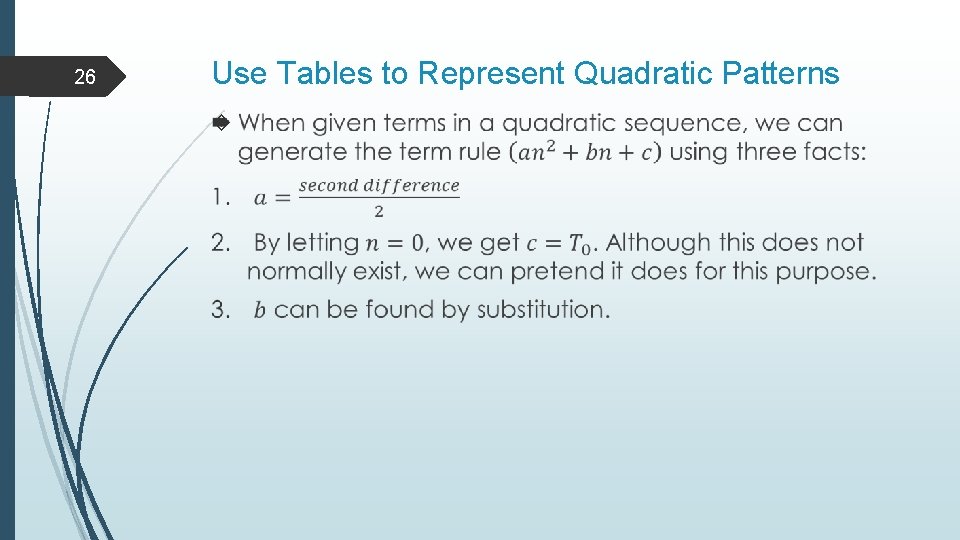 26 Use Tables to Represent Quadratic Patterns 