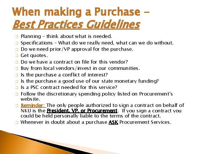 When making a Purchase - Best Practices Guidelines � � � Planning – think