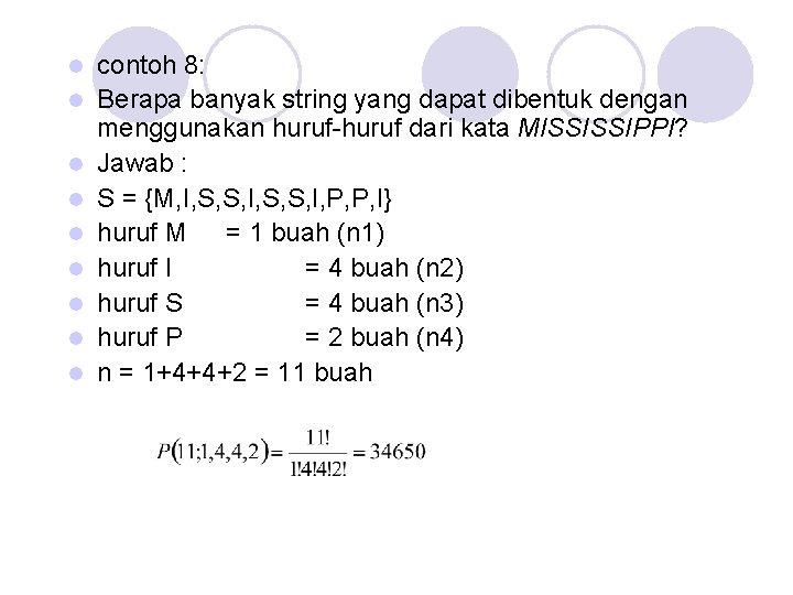 l l l l l contoh 8: Berapa banyak string yang dapat dibentuk dengan