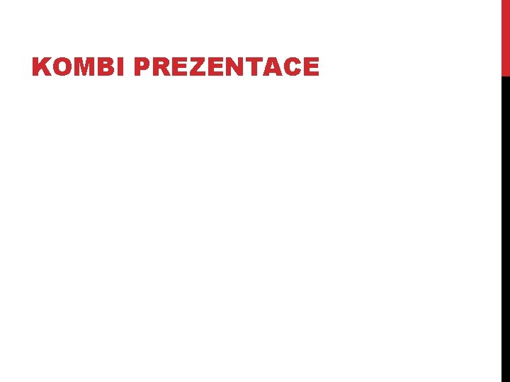 KOMBI PREZENTACE 