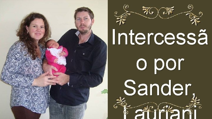 Intercessã o por Sander, 