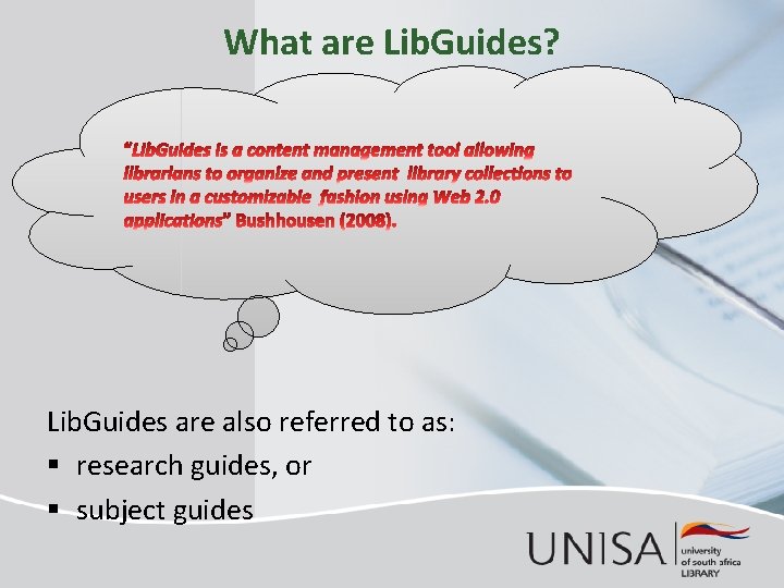 What are Lib. Guides? Lib. Guides are also referred to as: § research guides,