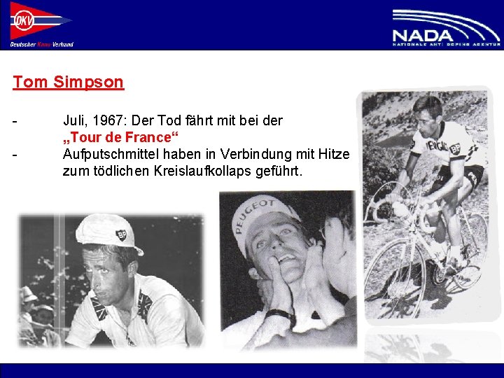 Tom Simpson - Juli, 1967: Der Tod fährt mit bei der „Tour de France“