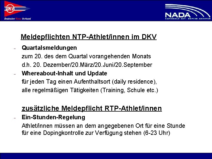 Meldepflichten NTP-Athlet/innen im DKV - - Quartalsmeldungen zum 20. des dem Quartal vorangehenden Monats