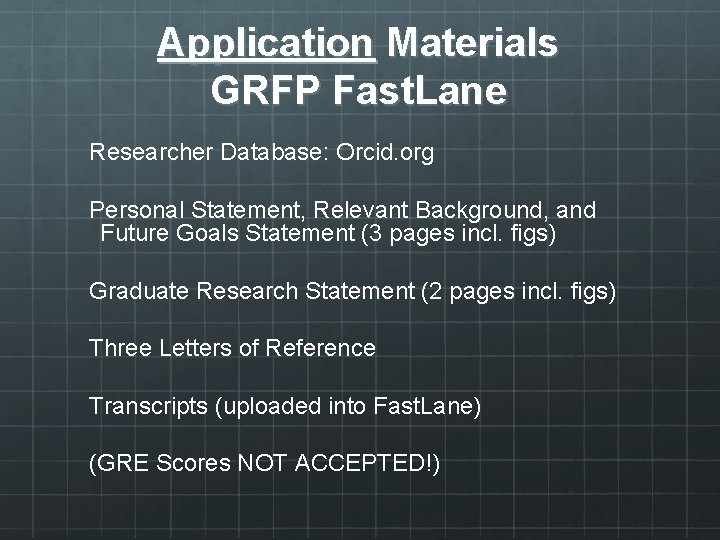 Application Materials GRFP Fast. Lane Researcher Database: Orcid. org Personal Statement, Relevant Background, and