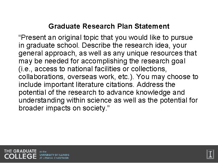 Graduate Research Plan Statement “Present an original topic that you would like to pursue