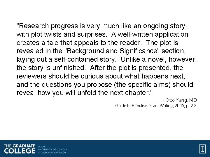“Research progress is very much like an ongoing story, with plot twists and surprises.