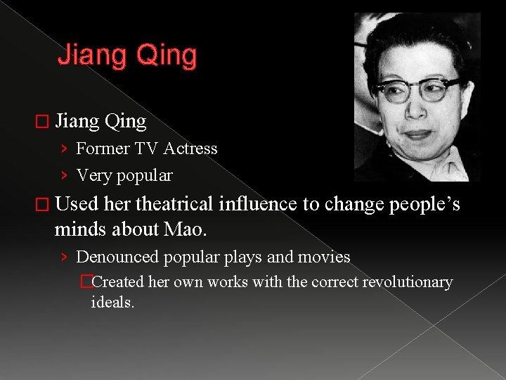 Jiang Qing � Jiang Qing › Former TV Actress › Very popular � Used