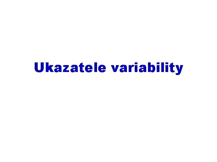 Ukazatele variability 