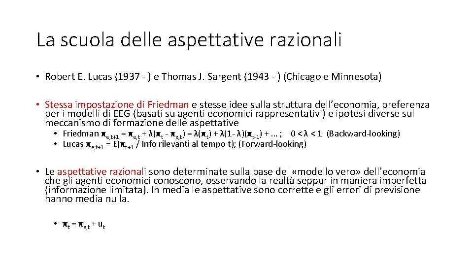 La scuola delle aspettative razionali • Robert E. Lucas (1937 - ) e Thomas