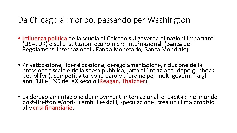 Da Chicago al mondo, passando per Washington • Influenza politica della scuola di Chicago