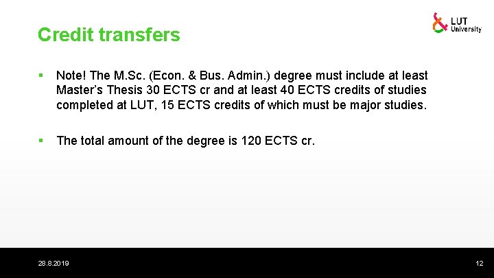 Credit transfers § Note! The M. Sc. (Econ. & Bus. Admin. ) degree must