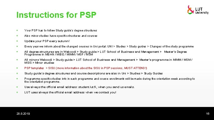 Instructions for PSP § Your PSP has to follow Study guide’s degree structures §