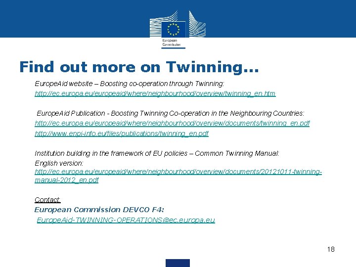 Find out more on Twinning. . . • • Europe. Aid website – Boosting