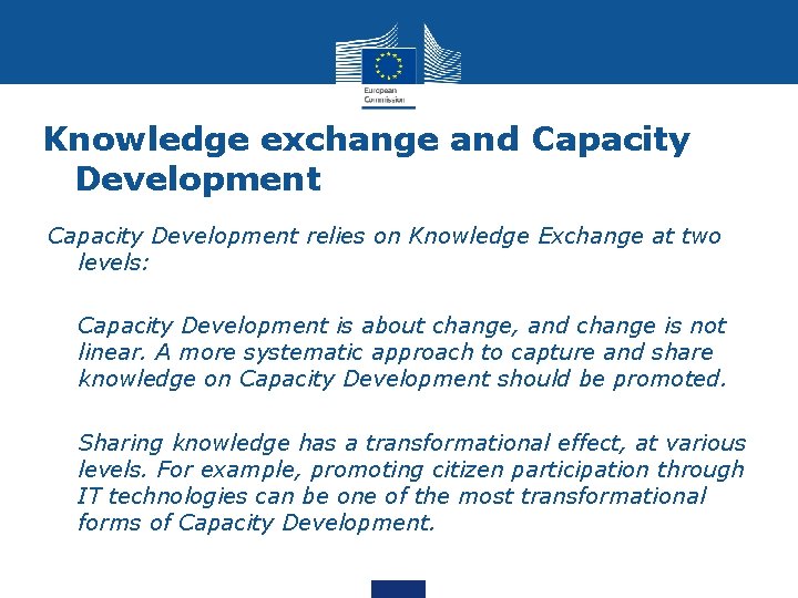 Knowledge exchange and Capacity Development relies on Knowledge Exchange at two levels: • Capacity