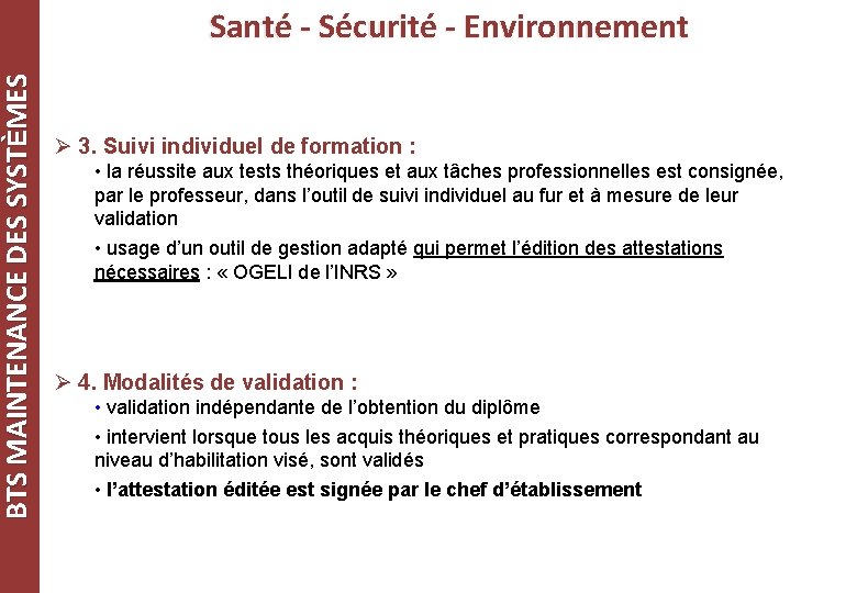 BTS MAINTENANCE DES SYSTÈMES Santé - Sécurité - Environnement Ø 3. Suivi individuel de