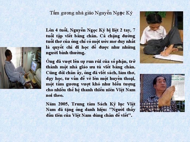 Tấm gương nhà giáo Nguyễn Ngọc Ký Lên 4 tuổi, Nguyễn Ngọc Ký bị