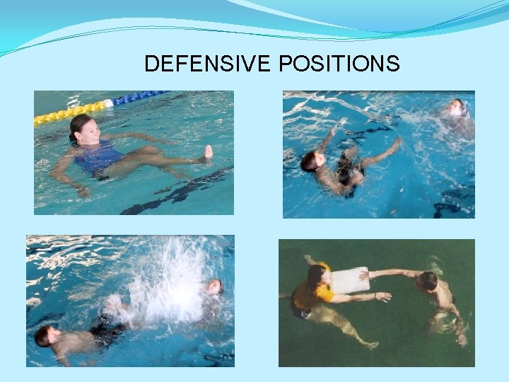 DEFENSIVE POSITIONS 