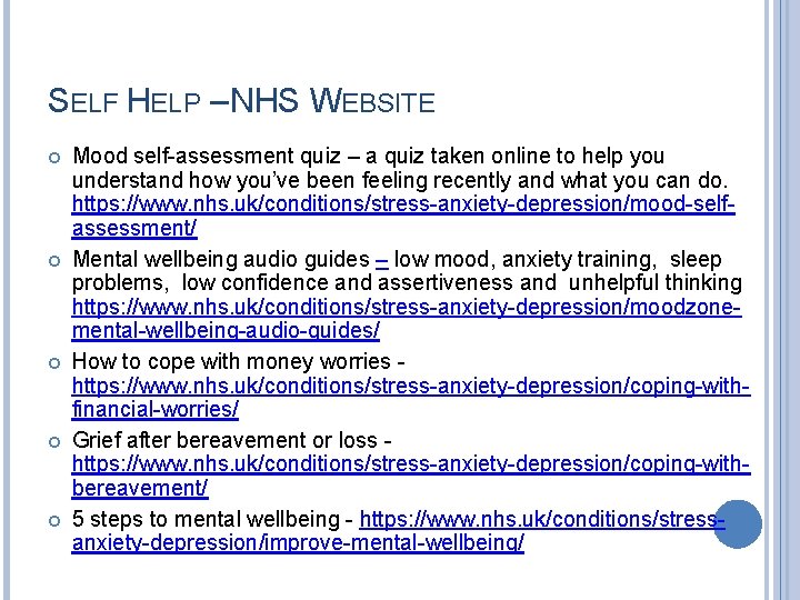 SELF HELP – NHS WEBSITE Mood self-assessment quiz – a quiz taken online to