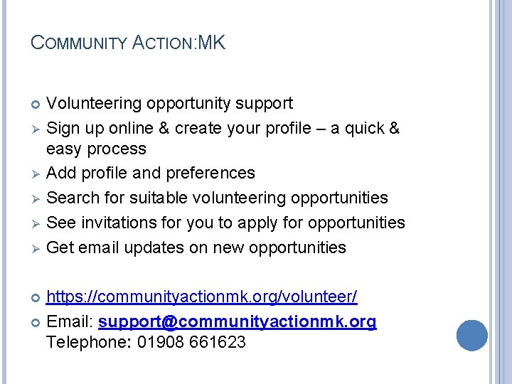 COMMUNITY ACTION: MK Ø Ø Ø Volunteering opportunity support Sign up online & create