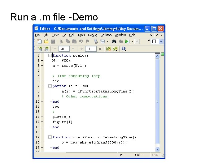 Run a. m file -Demo 