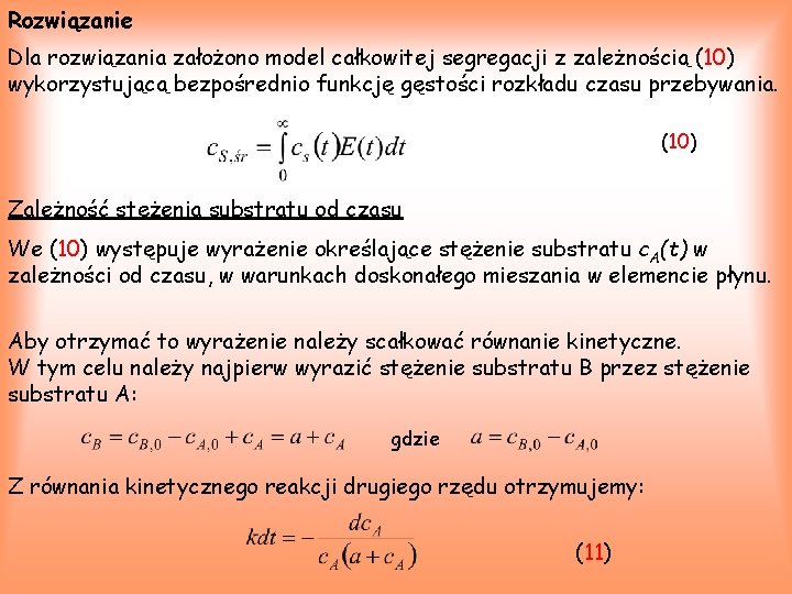 Rozwiązanie Dla rozwiązania założono model całkowitej segregacji z zależnością (10) wykorzystującą bezpośrednio funkcję gęstości