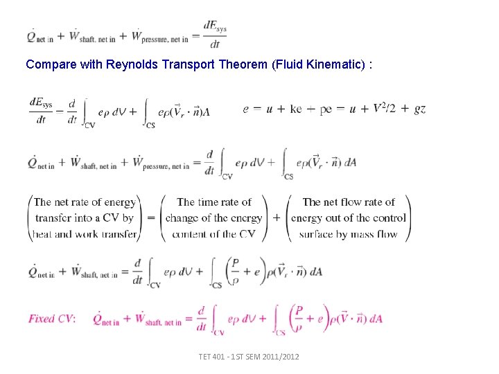 Compare with Reynolds Transport Theorem (Fluid Kinematic) : TET 401 - 1 ST SEM
