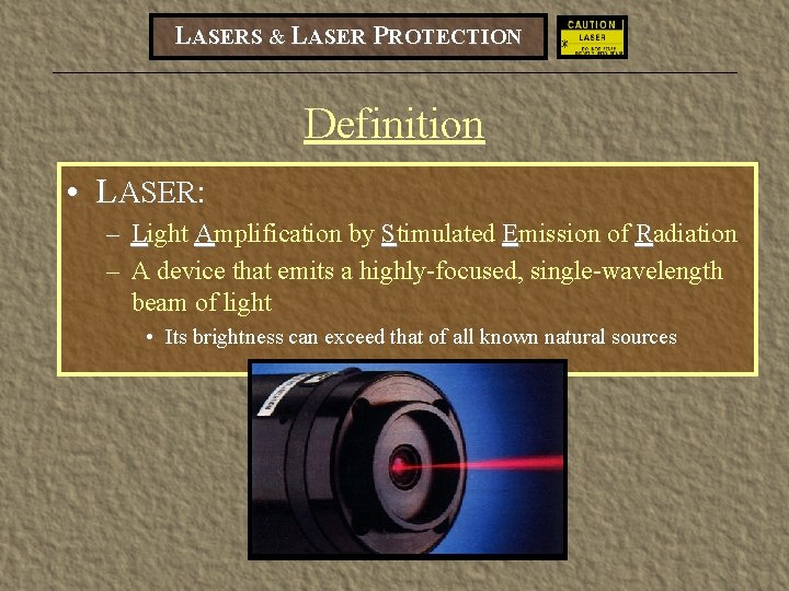 LASERS LASER PROTECTION LASERS LASER PROTECTION Objectives 1