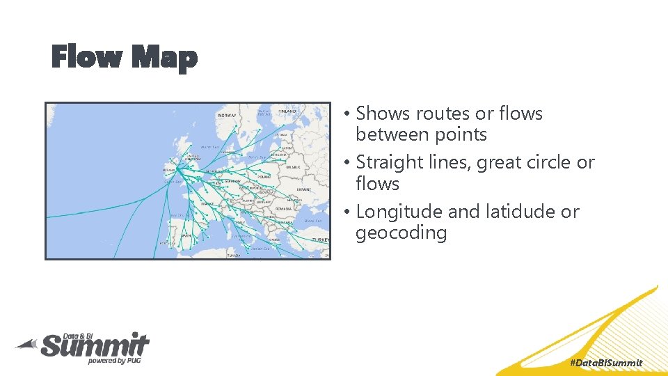 Flow Map • Shows routes or flows between points • Straight lines, great circle