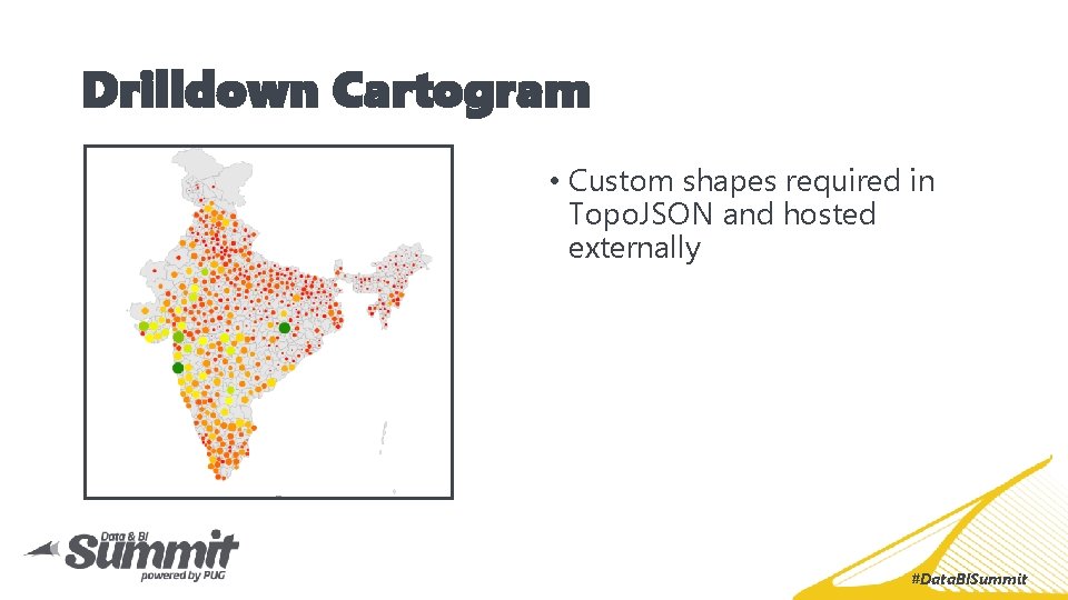 Drilldown Cartogram • Custom shapes required in Topo. JSON and hosted externally #Data. BISummit