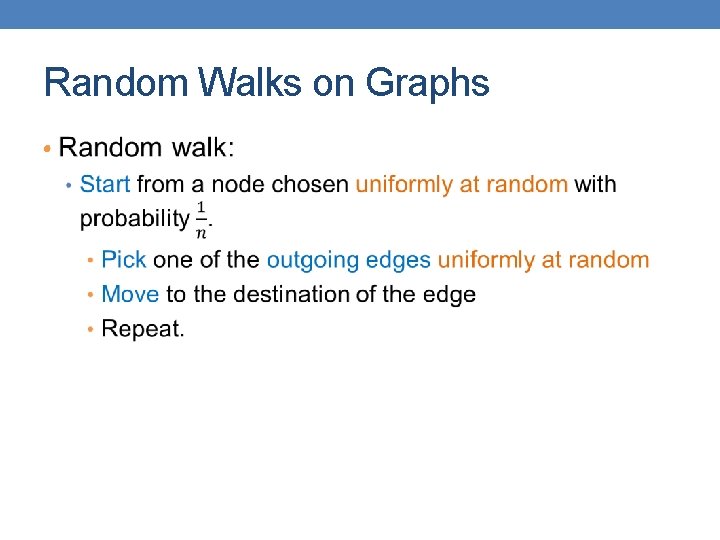 Random Walks on Graphs • 