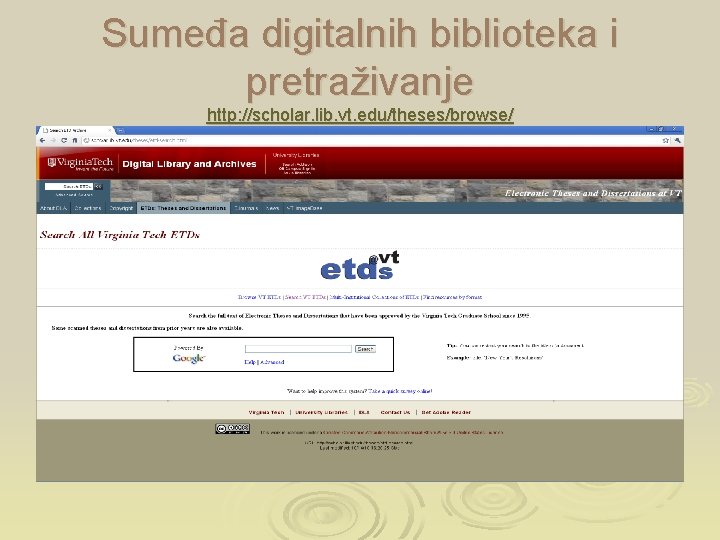 Sumeđa digitalnih biblioteka i pretraživanje http: //scholar. lib. vt. edu/theses/browse/ 