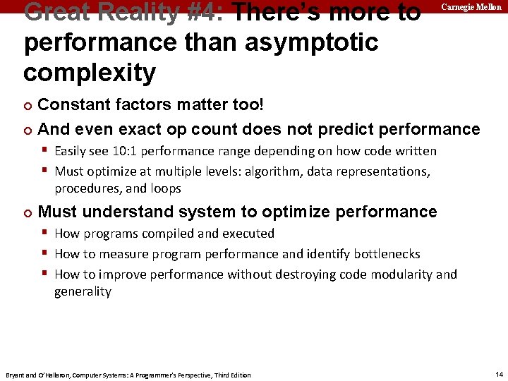 Great Reality #4: There’s more to performance than asymptotic complexity Carnegie Mellon Constant factors