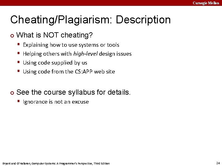 Carnegie Mellon Cheating/Plagiarism: Description ¢ What is NOT cheating? § § ¢ Explaining how